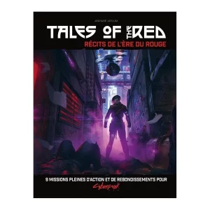 Cyberpunk Red : Tales of the Red