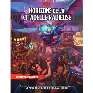 D&D5 : Horizons de la Citadelle Radieuse