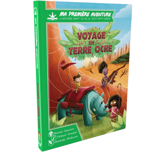 Ma 1ere Aventure : Voyage en Terre Ocre (Version Longue)