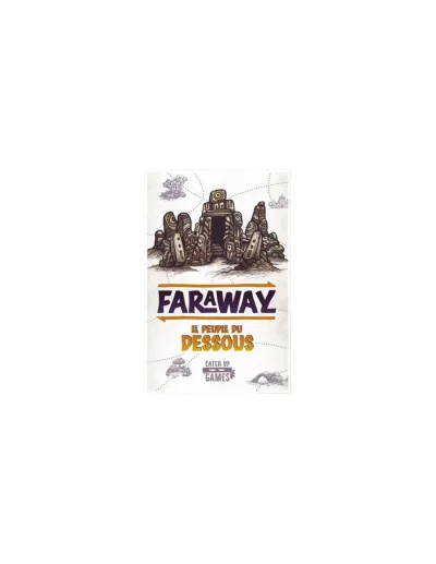 Faraway : Le peuple du Dessous