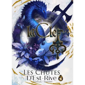 La Clef Tome 2 : Les Chutes d'Est-Rive