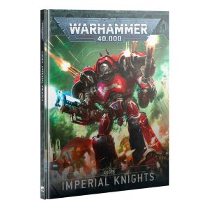 W40K : Codex Imperial Knights