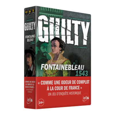 Guilty : Fontainebleau 1543