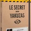 Dossiers Criminels Le Secret des Yakuzas Dossiers Criminels : Le Secret des Yakuzas