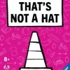 That's not a hat That's not a hat