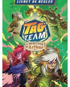 Tag team - L'Héritage d'Arthur